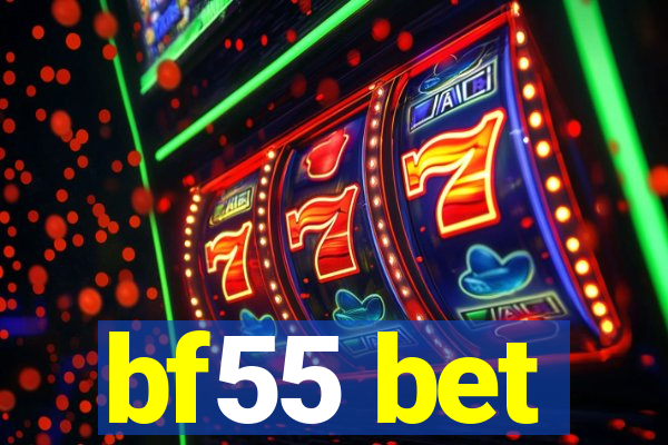 bf55 bet